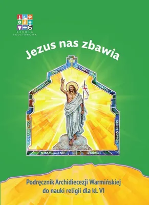 Zdjęcie produktu dla Religia Jezus nas zbawia Podręcznik dla klasy VI szkoły podstawowej
