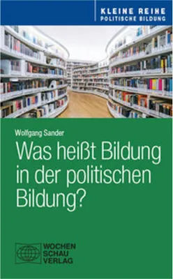 Obrázok produktu pre Was heißt Bildung in der politischen Bildung?