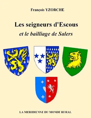 Produktbild von Les seigneurs d'Escous et le bailliage de Salers