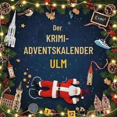 Produktbild von Ulm Krimi-Adventskalender: 24 spannende Geschichten an bekannten Orten, stimmungsvoll illustriert