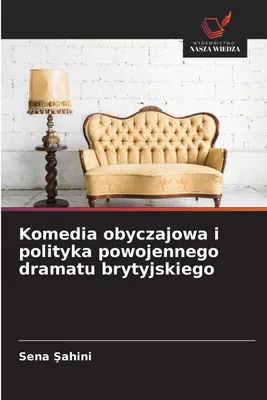Produktbild von Komedia obyczajowa i polityka powojennego dramatu brytyjskiego