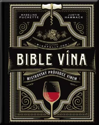 Zdjęcie produktu dla Bible vína. Mistrovský průvodce vínem | Rani Tolimat