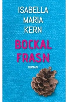 Image de Bockalfrasn: Ein Roman über den Reha-Wahnsinn mit Carlotta Eisenhuth und Traudi Sauer