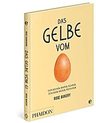 Produktbild von Das Gelbe vom Ei: Eier kochen, braten, rühren, schlagen, backen, pochieren