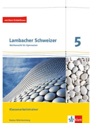 Produktbild von Lambacher Schweizer. 5. Schuljahr. Trainingsheft für Klassenarbeiten. Neubearbeitung. Baden-Württemberg