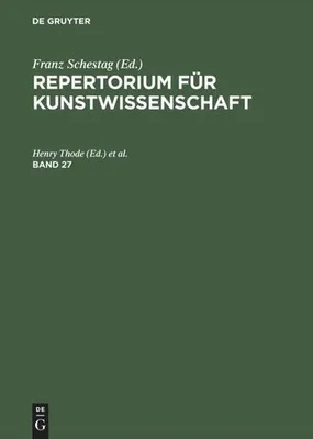 Produktbild von Repertorium für Kunstwissenschaft. Band 27