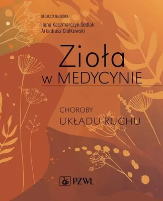 Immagine prodotto di Zioła w Medycynie Choroby układu ruchu