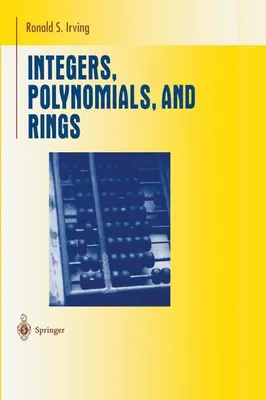 Obrázok produktu pre Integers, Polynomials, and Rings