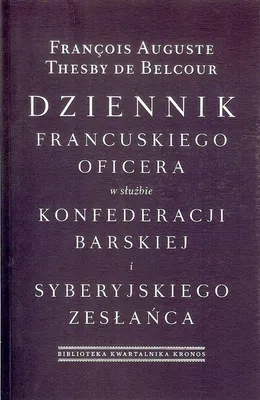 Immagine prodotto di Dziennik francuskiego oficera w sluzbie konfederacji barskiej i syberyjskiego zeslanca