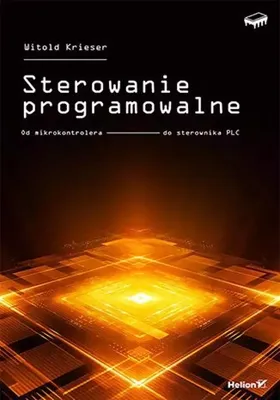 Immagine prodotto di Sterowanie programowalne. Od mikrokontrolera do sterownika PLC
