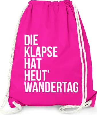 Produktbild von Turnbeutel Die Klapse hat heute Wandertag - Gym Bag Sack Witzig Lustig Sprüche - Moonworks® fuchsia unisize