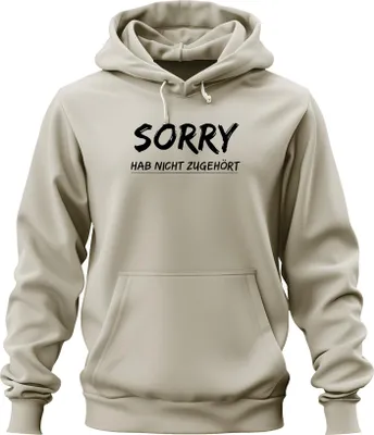 Produktbild von Sorry hab nicht zugehört Lustiger Spruch Sarkastisch Geschenk Uni Hoodie Kapuzenpullover, Natur, M