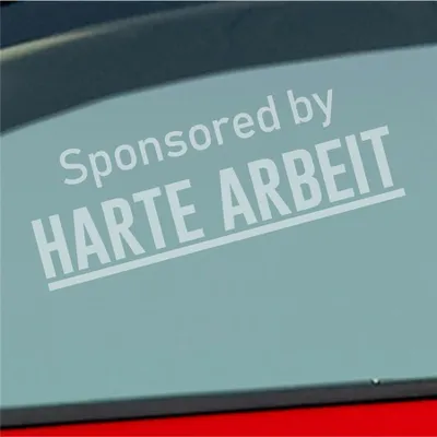 Produktbild von Auto Aufkleber Sponsored by Harte Arbeit Gesponsert Hard 19x7 cm Milchglas Sticker Heckscheibenaufkleber