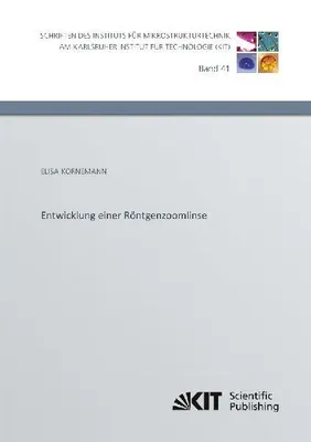 Produktbild von Entwicklung einer Röntgenzoomlinse