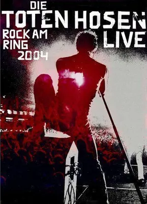Produktbild von Die Toten Hosen - Rock am Ring 2004 - LIVE