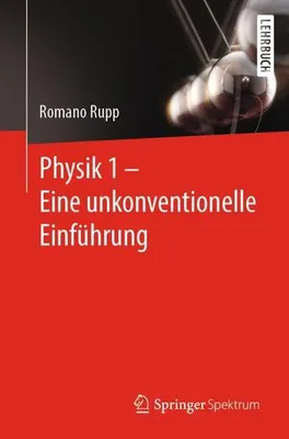 Obrázek produktu pro Physik 1 - Eine unkonventionelle Einführung