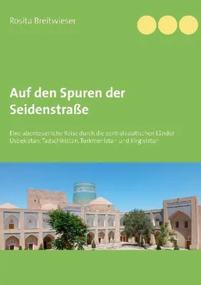 Produktbild von Auf den Spuren der Seidenstraße