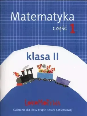 Immagine prodotto di Lokomotywa 2 Matematyka część 1 GWO wydanie 2018