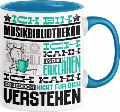 Produktbild von Musikbibliothekar Geschenk Tasse Lustige Geschenkdiee für einen Musikbibliothekar Geburtstag Ich Bin Musikbibliothekar Ich Kann Es Dir Erklären Aber Nicht Für Dich Verstehen (Blau)