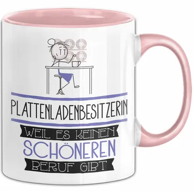 Produktbild von Plattenladenbesitzerin Weil Es Keinen Schöneren Beruf Gibt Tasse Geschenk für Eine Plattenladenbesitzerin Lustig (Rosa)