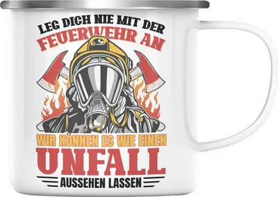Produktbild von Trendation - Feuerwehr Emaille Tasse Geschenke Zubehör Lustig Einsatz Geburtstag Spruch Leg Dich Nie Mit Der Feuerwehr An (Silber)