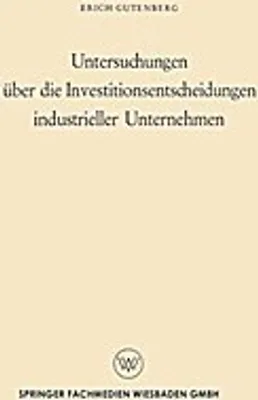 Obrázok produktu pre Untersuchungen über die Investitionsentscheidungen industrieller Unternehmen