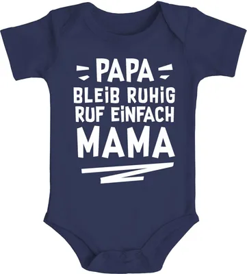 Produktbild von Baby Body Spruch lustig Papa bleib ruhig ruf einfach Mama/Oma Baumwolle Jungen & Mädchen MoonWorks® Mama navy 12-18 Monate