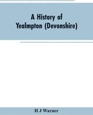 Immagine prodotto di A history of Yealmpton (Devonshire)