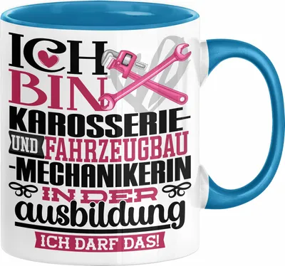 Produktbild von Karosserie- und Fahrzeugbaumechanikerin Ausbildung Start Geschenk Tasse Ich Bin Karosserie- und Fahrzeugbaumechanikerin In Der Ausbildung Ich Darf Das Kaffee-Becher Geschenkidee (Blau)