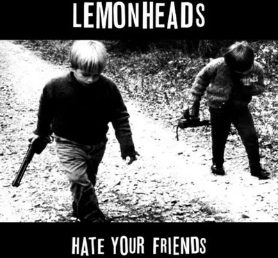 Obrázok produktu pre The Lemonheads - Hate Your Friends (Deluxe Edition) (LP)