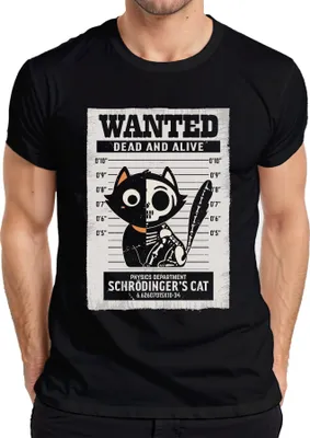 Obrázek produktu pro Wanted Dead Alive Schrödingerova kočka vtipný nápad na dárek z fyziky pánské tričko, černá, M