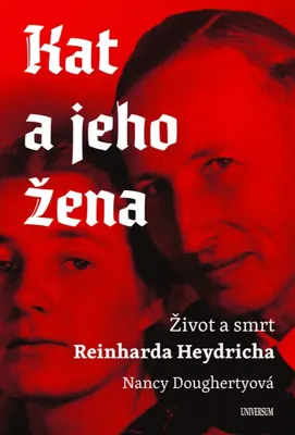 Image de Kat a jeho žena : život a smrt Reinharda Heydricha | Lubomír Košnar