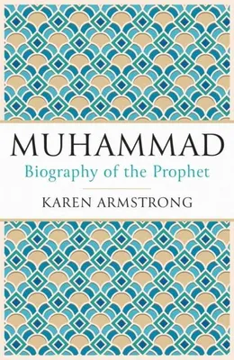 Image de Karen Armstrong: Muhammad - Biografie mit Vergleichen zu Judentum und Christentum