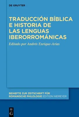Produktbild von Bibelübersetzung und die Geschichte der iberoromanischen Sprachen