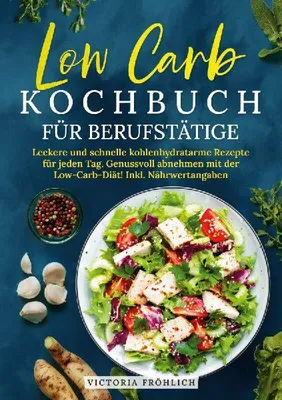Produktbild von Low Carb Kochbuch für Berufstätige
