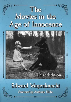 Produktbild von The Movies in the Age of Innocence, 3d ed.