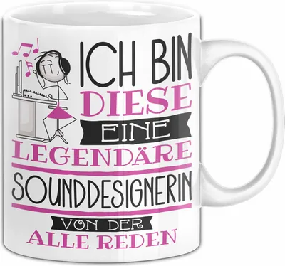 Produktbild von Sounddesignerin Tasse Geschenk Ich Bin Diese Eine Legendäre Sounddesignerin Von Der Alle Reden Geschenkidee Geburtstag Weihnachten (Weiß)