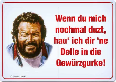 Produktbild von Bud Spencer Blechschild Wenn Du mich nochmal duzt,... 10 x 15 cm