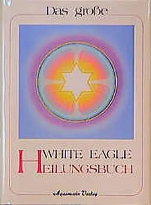 Produktbild von White Eagle: Heilungsbuch