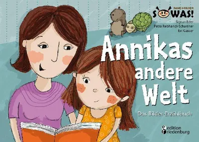 Produktbild von Annikas andere Welt - Das Bilder-Erzählbuch