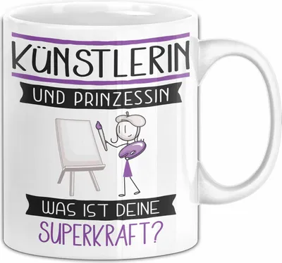 Produktbild von Künstlerin Und Prinzessin Tasse Geschenk Für Eine Künstlerin Geburtstag Was Ist Deine Superkraft (Weiß)