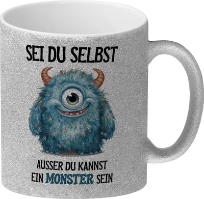 Produktbild von Sei du selbst außer du kannst ein Monster sein Glitzer-Kaffeebecher