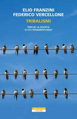 Produktbild von Tribalismi. Perché la società si sta frammentando