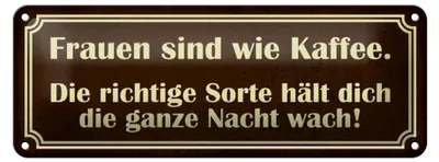 Produktbild von Blechschild Spruch 27x10cm Frauen sind wie Kaffee Dekoration
