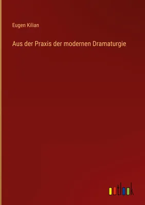 Produktbild von Aus der Praxis der modernen Dramaturgie