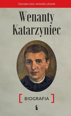 Obrázok produktu pre Wenanty Katarzyniec. Biografia