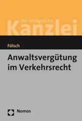 Zdjęcie produktu dla Fölsch, P: Anwaltsvergütung im Verkehrsrecht