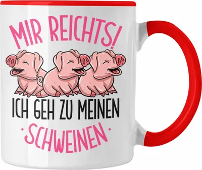 Produktbild von Trendation - Schweine Tasse Geschenk Mir Reichts Ich Geh Zu Meinen Schweinen Landwirt Bauer Geschenkidee (Rot)