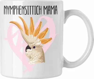 Produktbild von Trendation - Nymphensittich Mama Tasse Geschenk für Nymphensittich-Besitzer Züchter Lustiger Spruch (Weiß)