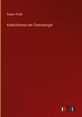 Produktbild von Katechismus der Dramaturgie